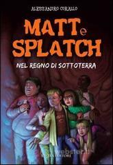 Matt e Splatch. Nel regno di Sottoterra