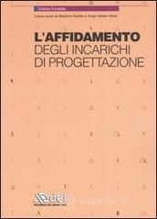 L' affidamento degli incarichi di progettazione