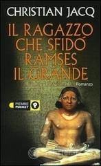 Il ragazzo che sfid� Ramses il Grande