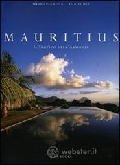 Mauritius. Il Tropico dell'armonia