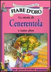 La storia di Cenerentola e tante altre La storia di Cenerentola e tante altre