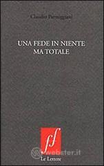 Una fede in niente ma totale
