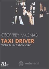 Taxi driver. Storia di un capolavoro Taxi driver. Storia di un capolavoro