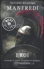 Eroi: Lo scudo di Talos-Le paludi di Hesperia-L'armata perduta Eroi: Lo scudo di Talos-Le paludi di Hesperia-L'armata perduta