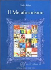 Il metaformismo ovvero nuova indagine storico-critica sull'arte contemporanea italiana Il metaformismo ovvero nuova indagine storico-critica sull'arte contemporanea italiana