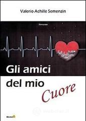 Gli amici del mio cuore