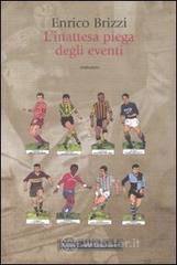 L' inattesa piega degli eventi