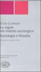 Le regole del metodo sociologico. Sociologia e filosofia Le regole del metodo sociologico. Sociologia e filosofia