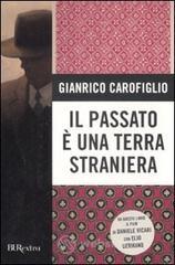 Il passato č una terra straniera Il passato č una terra straniera