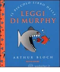 Il piccolo libro delle leggi di Murphy