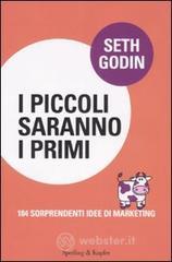I piccoli saranno i primi. 184 sorprendenti idee di marketing I piccoli saranno i primi. 184 sorprendenti idee di marketing
