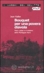 Bouquet per una povera diavola. Mary Lester e il mistero delle Montagne Nere