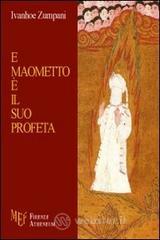 E Maometto � il suo profeta