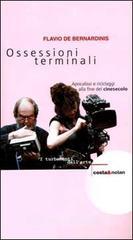 Ossessioni terminali. Apocalissi e riciclaggi alla fine del cinesecolo Ossessioni terminali. Apocalissi e riciclaggi alla fine del cinesecolo