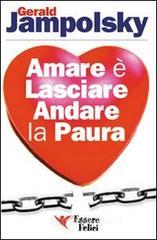 Amare � lasciare andare la paura