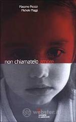 Pedofilia. Non chiamatelo amore