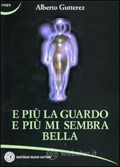 E pi� la guardo e pi� mi sembra bella