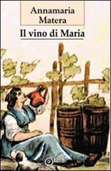 Il vino di Maria Il vino di Maria