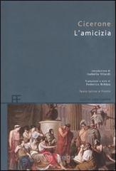 L' amicizia. Testo latino a fronte