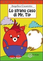 Lo strano caso di Mr. Tip