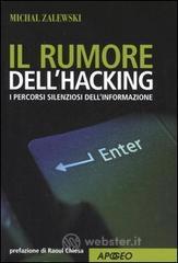 Il rumore dellhacking. I percorsi silenziosi dellinformazione. E-book