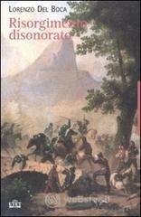 Il Risorgimento disonorato Il Risorgimento disonorato
