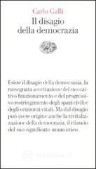 Il disagio della democrazia Il disagio della democrazia