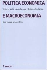 Politica economica e macroeconomia. Una nuova prospettiva Politica economica e macroeconomia. Una nuova prospettiva