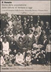 Il Veneto. Storia della popolazione dalla caduta di Venezia a oggi Il Veneto. Storia della popolazione dalla caduta di Venezia a oggi