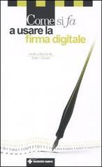 Come si fa a usare la firma digitale Come si fa a usare la firma digitale