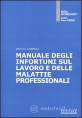 Manuale degli infortuni sul lavoro e delle malattie professionali