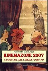 KinemaZOne 2007. Cronache dal cinematografo