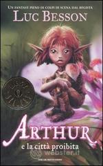 Arthur e la città proibita Arthur e la città proibita