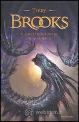 Il ciclo degli eredi di Shannara: Gli eredi di Shannara-Il druido di Shannara-La regina degli elfi di Shannara-I talismani di Shannara Il ciclo degli eredi di Shannara: Gli eredi di Shannara-Il druido di Shannara-La regina degli elfi di Shannara-I talismani di Shannara