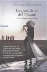 La pescatrice del Platani e altri imprevisti siciliani ) La pescatrice del Platani e altri imprevisti siciliani )