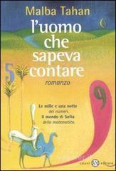 L' uomo che sapeva contare. Una raccolta di avventure matematiche L' uomo che sapeva contare. Una raccolta di avventure matematiche
