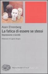La fatica di essere se stessi. Depressione e societ�