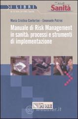 Manuale di risk management in sanit�: processi e strumenti di implementazione