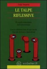 Le talpe riflessive. Il mondo sotterraneo dellintroversione. E-book