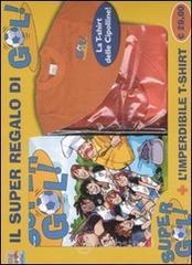 Scendi in campo con le Cipolline. Supergol! Con gadget
