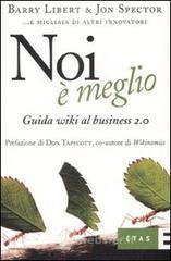 Noi &egrave; meglio. Guida wiki al business 2.0