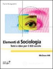 Elementi di sociologia. Temi e idee per il XXI secolo Elementi di sociologia. Temi e idee per il XXI secolo