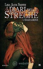 L' iniziazione. I diari delle streghe L' iniziazione. I diari delle streghe
