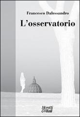L' osservatorio L' osservatorio