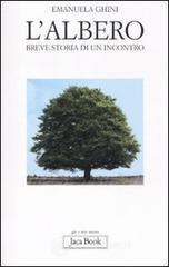 L' albero. Breve storia di un incontro
