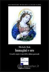 Immagini e oro. Utensili, corpi e icone della cultura pastorale
