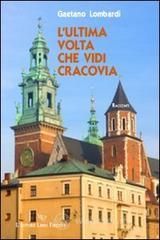 L' ultima volta che vidi Cracovia