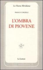 L' ombra di Piovene L' ombra di Piovene