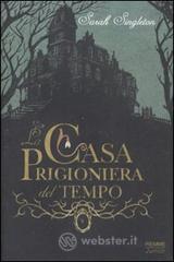 La casa prigioniera del tempo