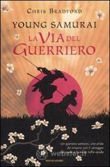 prezzi e offerte La via del guerriero. Young samurai su prezzi in promozione
